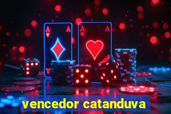 vencedor catanduva